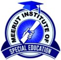 Meerut Institute of Special Education (MISE)